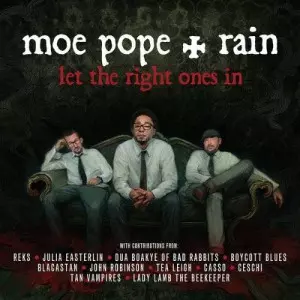 MOE POPE & RAIN / LET THE RIGHT ONES IN (CD)