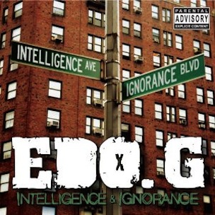 ED O. G / INTELLIGENSE & IGNORANCE (CD)
