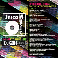 DJ GOH / JAICOM EXCLUSIVE VOL.82