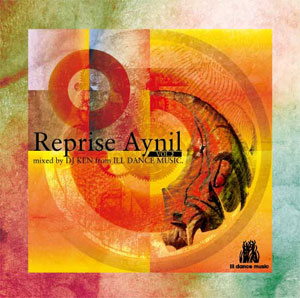 DJ KEN from MIC JACK PRODUCTION / REPRISE AYNIL VOL.2