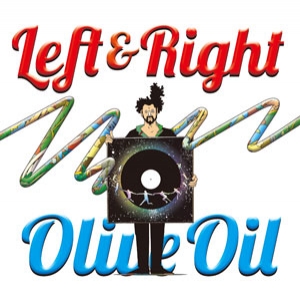 Olive Oil / LEFT & RIGHT