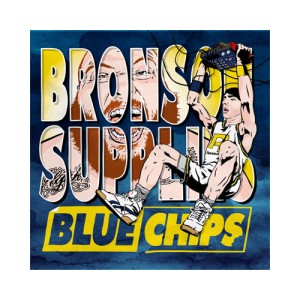 ACTION BRONSON & PARTY SUPPLIES / BLUE CHIPS アナログ2LP