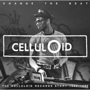 【中古】 Change The Beat: The Celluloid Records Story 1980-1987 輸入盤 CHANGE THE BEAT : The Celluloid Records Story 1980-1987 (2LP+2CD