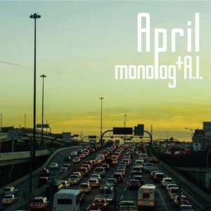 MONOLOG + AI ICHIKAWA / APRIL
