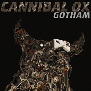 CANNIBAL OX / カニバル・オックス / GOTHAM