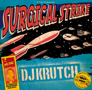 DJ KRUTCH / DJクラッチ / SURGICAL STRIKE