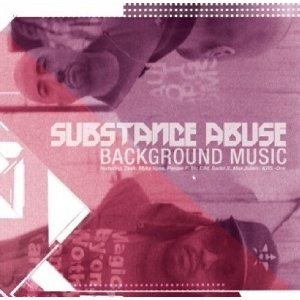 SUBSTANCE ABUSE / BACKGROUND MUSIC (CD)