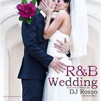 DJ ROSSO / R&B WEDDING