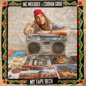 MC MELODEE X COOKIN' SOUL / MY TAPE DECK アナログLP