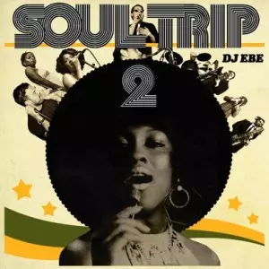 DJ EBE / SOUL TRIP 2