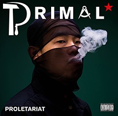 PRIMAL / プライマル / Proletariat / プロレタリアート