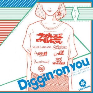 サイプレス上野とロベルト吉野 / T-Palette Records 2nd Anniversary Mix~Diggin' on you~ 