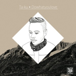 TA-KU / ター・クー / DOWHATYOULOVE (COLORED VINYL) アナログLP