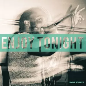 DIVINE SCIENZE / ENJOY TONIGHT