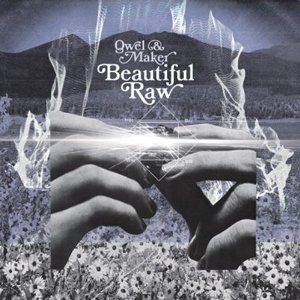 QWEL & MAKER / BEAUTIFUL RAW (CD)