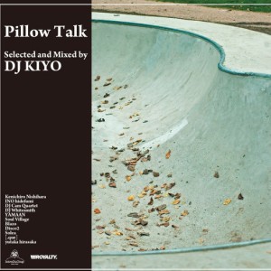 DJ KIYO / PILLOW TALK 