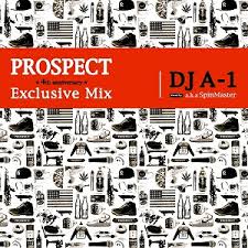 SPIN MASTER A-1 (ex DJ A-1) / PROSPECT Exclusive Mix