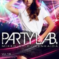 DJ KENKAIDA / DJケンカイダ / PARTY LAB. VOL.18