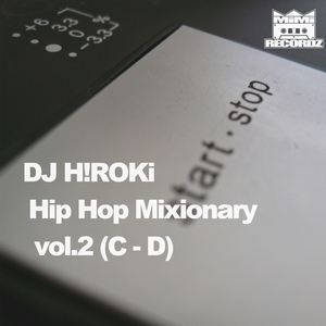 DJ H!ROKi / Hip Hop Mixionary vol.2