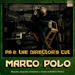 MARCO POLO / マルコ・ポロ / PA 2: THE DIRECTOR’S CUT (国内盤仕様)