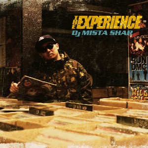 DJ MISTA SHAR / THE EXPERIENCE