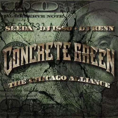 CONCRETE GREEN - THE CHICAGO ALLIANCE/SEEDA,DJ ISSO,DJ KENN