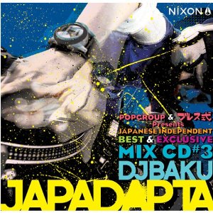 DJ BAKU / "POPGROUP & ブレス式 presents,JAPADAPTA vol.3 2CD"