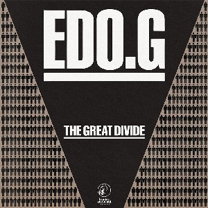 ED O. G / GREAT DIVIDE