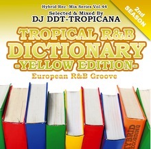 DJ DDT-TROPICANA / TROPICAL R&B DICTIONARY -YELLOW EDITION-
