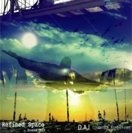 DJ D.A.I / Refind Space -Bossa Mix-