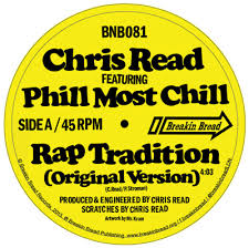 CHRIS READ / クリス・リード / RAP TRADITION ft. PHILL MOST CHILL