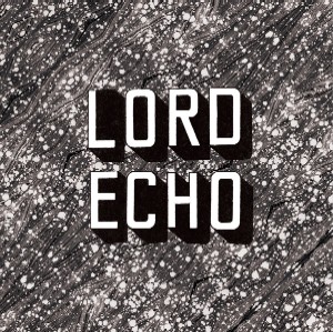LORD ECHO / ロード・エコー / CURIOSITIES E.P. (ALBUM SAMPLER)