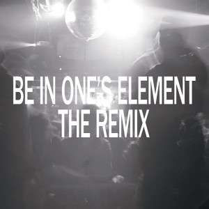 Be In One's Element The Remix/仙人掌｜HIPHOP/R&B｜ディスクユニオン 