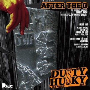 DUSTY HUSKY (from DINARY DELTA FORCE) / AFTER THE Q
