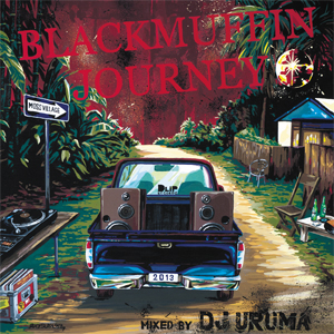 DJ URUMA / Blackmuffin Journey 2013