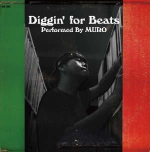 DJ MURO / DJムロ / DIGGIN' FOR BEATS (2LP)
