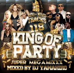 DJ YAMAHIRO / KING OF PARTY SUPER MEGA MIXXX