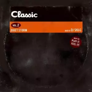 洋楽 Classic Quiet Storm Vol.2 DJ SHU-G CLASSIC VOL.2 -QUIET STORM-/DJ SHU-G｜HIPHOP/R&B｜ディスクユニオン