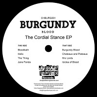 BURGUNDY BLOOD / CORDIAL STANCE EP