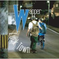 WAPPER / LUCK TOWN