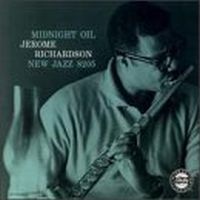 MIDNIGHT OIL/JEROME RICHARDSON/ジェローム・リチャードソン｜JAZZ 