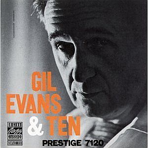 GIL EVANS / ギル・エヴァンス / Gil Evans & Ten
