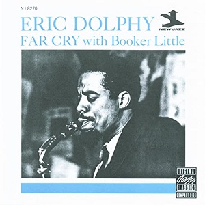 FAR CRY(REMASTERED) /ERIC DOLPHY/エリック・ドルフィー｜JAZZ 