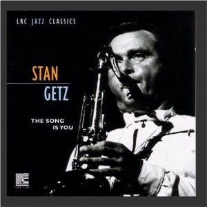 STAN GETZ / スタン・ゲッツ / Song Is You