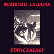 MAURIZIO CALDURA / STATIC ENERGY