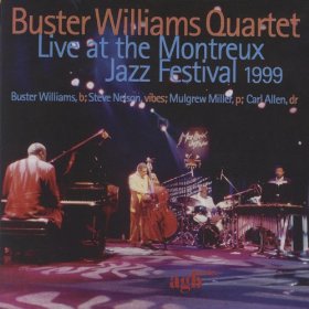BUSTER WILLIAMS / バスター・ウィリアムズ / Live At The Montreux Jazz Festival 1999