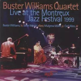BUSTER WILLIAMS / バスター・ウィリアムズ / Live At The Montreux Jazz Festival 1999