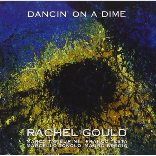 RACHEL GOULD / レイチェル・グールド / Dancin' On A Dime