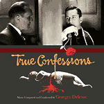 TRUE CONFESSIONS / 告白/GEORGES DELERUE/ジョルジュ・ドルリュー