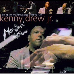KENNY DREW JR. / ケニー・ドリューJr. / Live At The Montreux Jazz Festival '99
